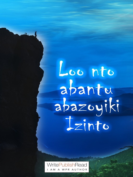 Title details for Loo nto abantu abazoyiki izinto by Makhosandile Patrick Tisana - Available
